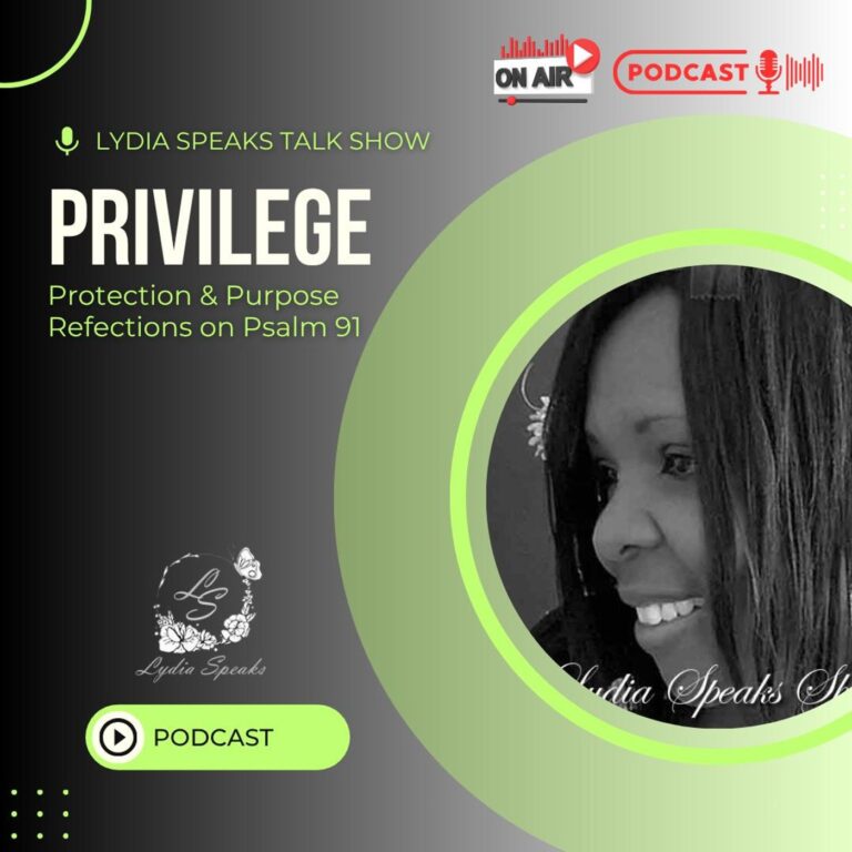 Privilege, Protection & Purpose – Reflections on Psalm 91